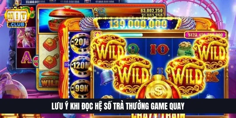 Cách Tính Hệ Số Thắng Slot | Bí Quyết Bắt Multiplier Cực Khủng 4 Lưu ý khi đọc hệ số trả thưởng game quay